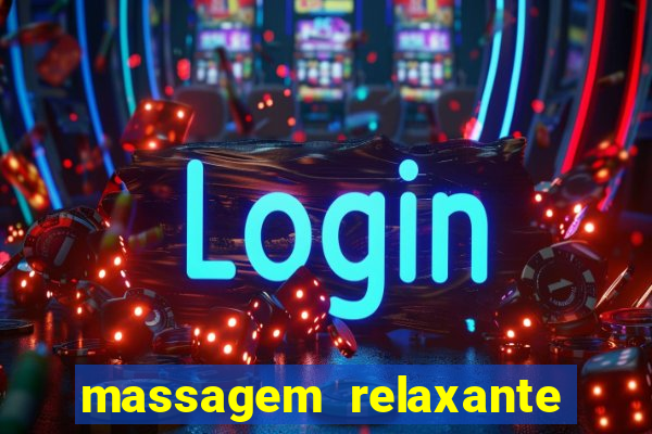 massagem relaxante em betim